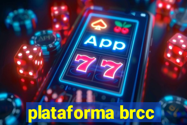 plataforma brcc